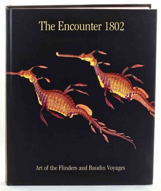 Item #102732 The Encounter, 1802 : Art of the Flinders and Baudin Voyages. Sarah Thomas