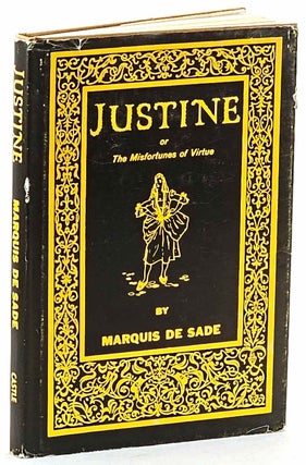 Item #102743 Justine or the Misfortunes of Virtue. Marquis De Sade