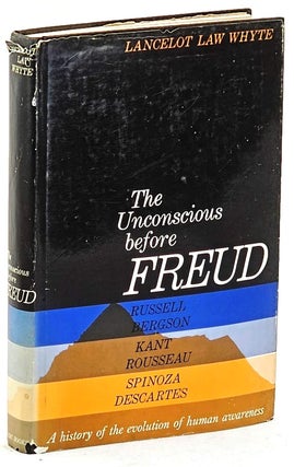 Item #102744 The Unconscious Before Freud. Lancelot Law Whyte