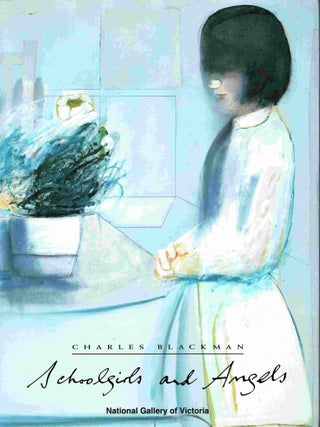 Item #102748 Schoolgirls and Angels. A Retrospective Exhibition of Paintings and Drawings....