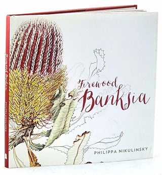 Item #102751 Firewood Banksia. Banksia menziesii. Philippa Nikulinsky