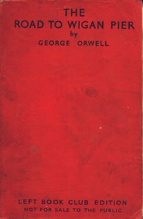Item #102825 The Road to Wigan Pier. George Orwell