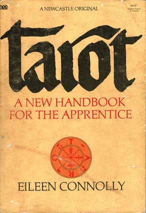 Item #102828 Tarot : a New Handbook for the Apprentice. Eileen Connolly