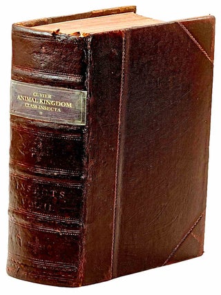 Item #102852 The Class Insecta arranged by the Baron Cuvier, with supplementary additions to each...