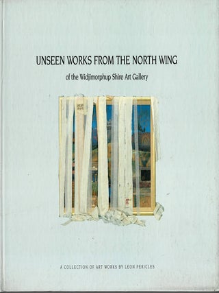 Item #102891 Unseen Works from the North Wing of the Widjimorphup Shire Art Gallery: A Collection...