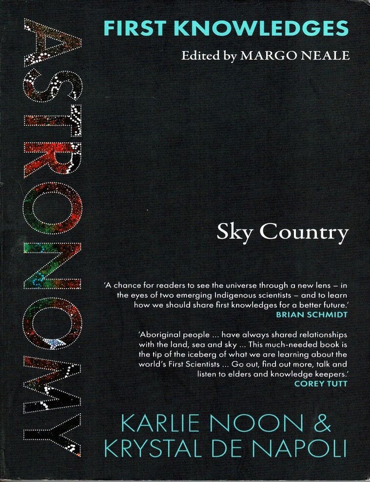 First Knowledges Astronomy : Sky Country | Karlie Noon, Krystal De ...