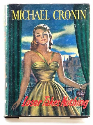 Item #102940 Loser Takes Nothing. Michael Cronin