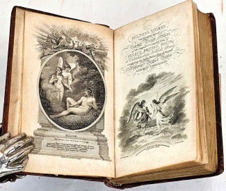 The Poetical Works of John Milton. From the text of Dr. Newton. To which are prefixed, The Life of the Author; A criticism on his works, by Dr. Johnson; and a Critique on Paradise Lost, by Joseph Addison, Esq. Embellished with Superb Engaravings.