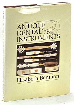 Item #103008 Antique Dental Instruments. Elisabeth Bennion