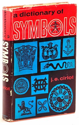 Item #103019 A Dictionary of Symbols. J. E. Cirlot