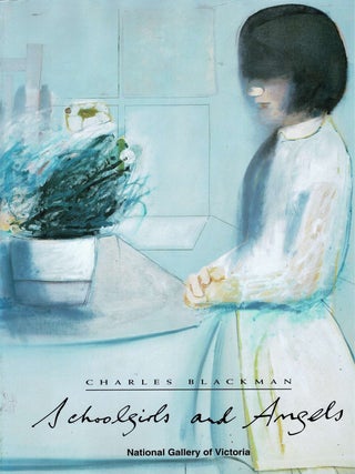 Item #103054 Schoolgirls and Angels. A Retrospective Exhibition of Paintings and Drawings [Signed...