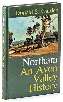 Item #103102 Northam, An Avon Valley History. Donald S. Garden