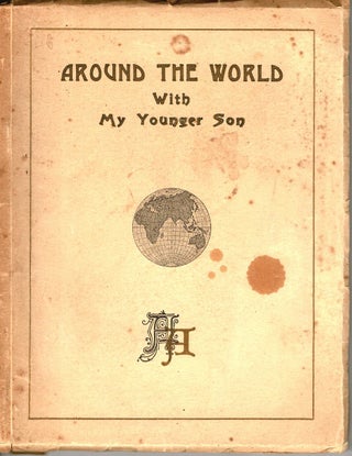 Item #103113 Around the World with my Younger Son [Signed]. Alice Austin
