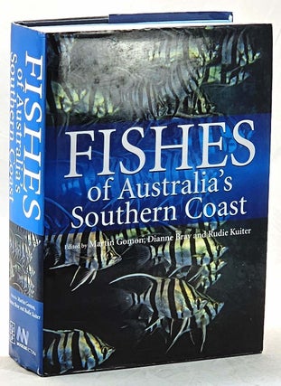 Item #103120 Fishes of Australia's Southern Coast. Martin Gomon, Diannne Bray, Rudie Kuiter