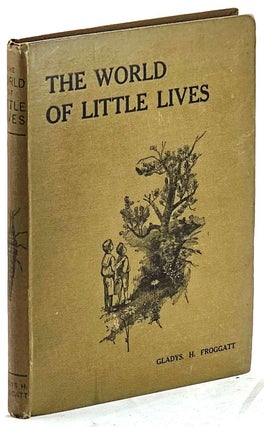 Item #103196 The World of Little Lives. Gladys H. Froggatt, Millie Millie