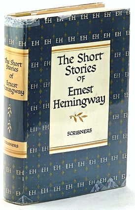 Item #103270 The Short Stories of Ernest Hemingway. Ernest Hemingway
