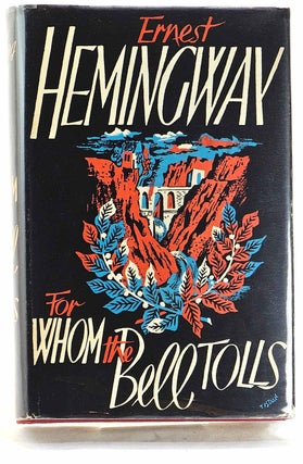 Item #103278 For Whom The Bell Tolls. Ernest Hemingway