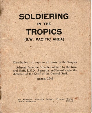 Item #103279 Soldiering in the Tropics (S. W. Pacific Area). Soldiering