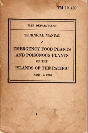 Item #103280 Technical Manual: Emergency Food Plants and Poisonous Plants of the Islands of the...