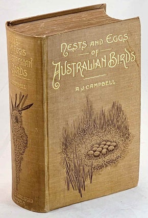 Item #103301 Nests and Eggs of Australian birds: including the geographical distribution of the...