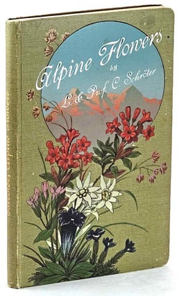 Item #103306 Coloured Vade-Mecum to the Alpine Flora. L. and C. Schroter