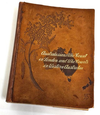 Item #103367 Australasians who Count in London and Who Counts in Western Australia [Leather...