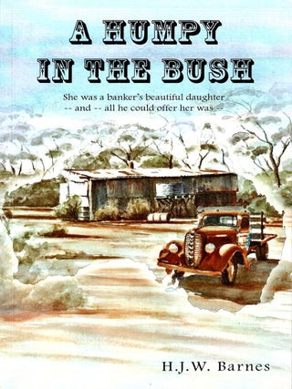 Item #103482 A Humpy in the Bush. H. J W. Barnes