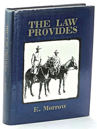 The Law Provides. E. Morrow.