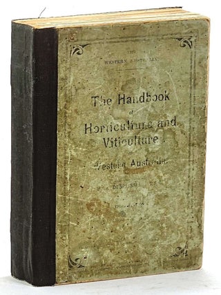 The Handbook of Horticulture and Viticulture of Western Australia. A. Despeissis.