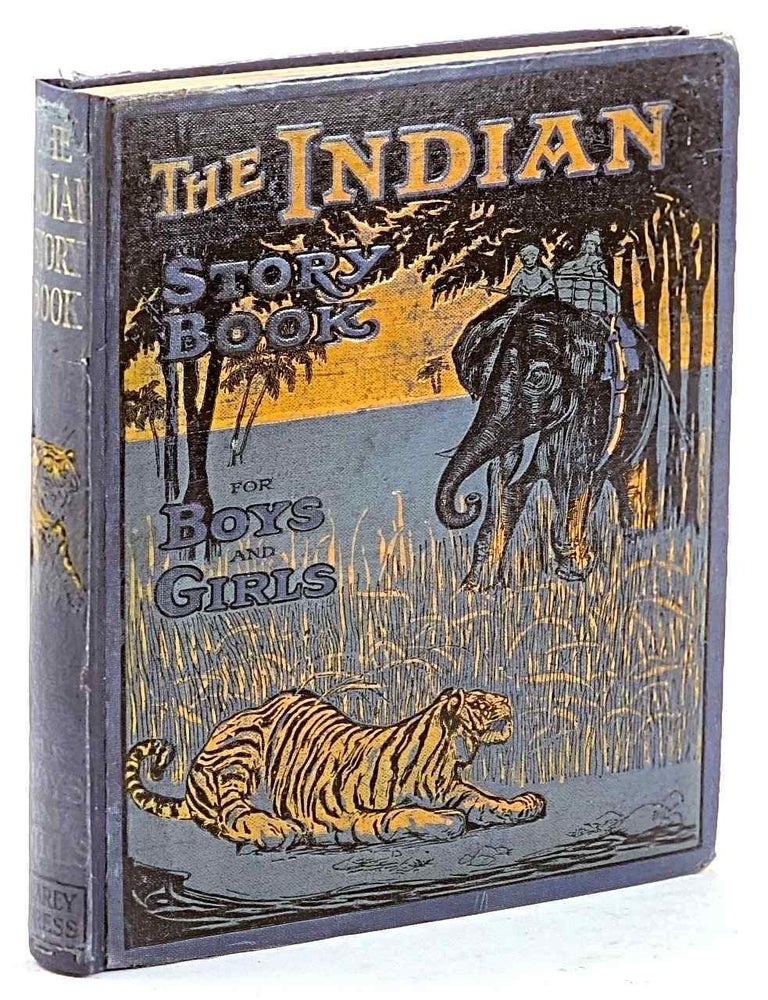 Item #103554 The Indian Story Book for boys and girls [First Edition]. W E. C., W E. Cule.