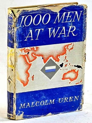 A Thousand Men at War, The Story of the 2/16th Battalion, A.I.F. [1,000 Men at War