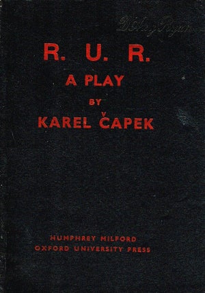 Item #103645 R.U.R. A Play (Rossum's Universal Robots): A Play in Three Acts and an Epilogue....