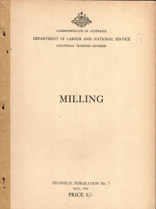 Item #103738 Milling. Australia Department of Labour, National Service Industrial Training Division