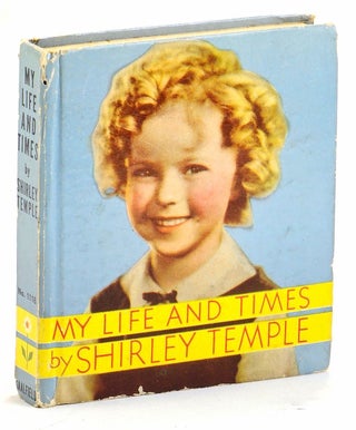 My Life and Times by Shirley Temple (together with) Paramount photograph from 'Little Miss Marker'