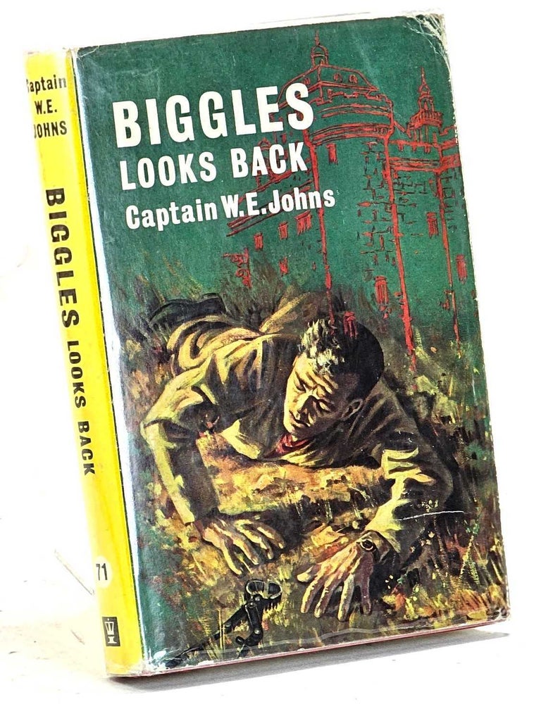 Item #103755 Biggles Looks Back [First Edition]. W. E Johns.