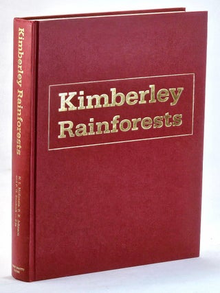 Kimberley Rainforests of Australia. N. L. McKenzie, R B. Johnston, P G.