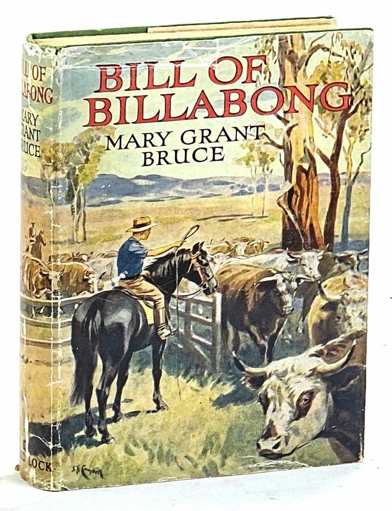 Item #103873 Bill of Billabong. Mary Grant Bruce.