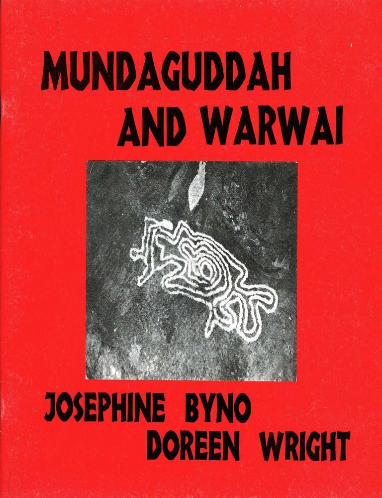 Item #103907 Mundaguddah and Warwai. Josephine Byno, Doreen Wright.