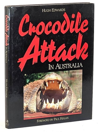 Item #104030 Crocodile Attack In Australia (Signed). Hugh Edwards, Paul Hogan