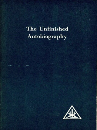 Item #104280 The Unfinished Autobiography of Alice A. Bailey. Alice A. Bailey