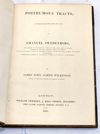 Item #104302 Posthumous Tracts. Emanuel Swedenborg, Trans. James John Garth Wilkinson