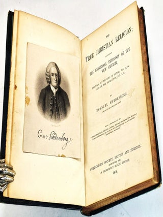 Item #104312 The True Christian Religion: containing the universal theology of the New Church,...