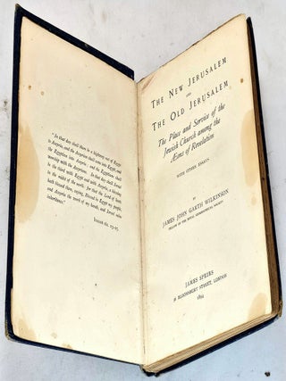Item #104321 The New Jerusalem and the Old Jerusalem. The place and service of the Jewish church...
