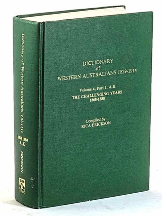 Item #104443 Dictionary of Western Australians 1829-1914. Volume 4, Part 1 - A - K. The...