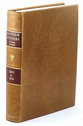 Item #104474 Matthew Flinders Private Journal From 17 December 1803 at Isle of France to 10 July...
