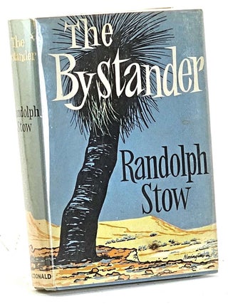 Item #104503 The Bystander (Signed). Randolph Stow