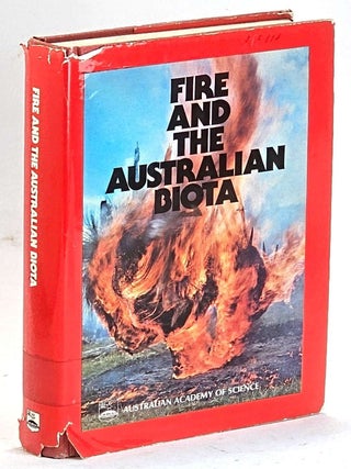 Item #104565 Fire and the Australian Biota. A. M Gill, R H. Groves, L R. Noble
