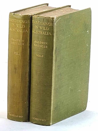 Item #104579 Wanderings in Wild Australia. Sir Baldwin Spencer, Walter Baldwin Spencer