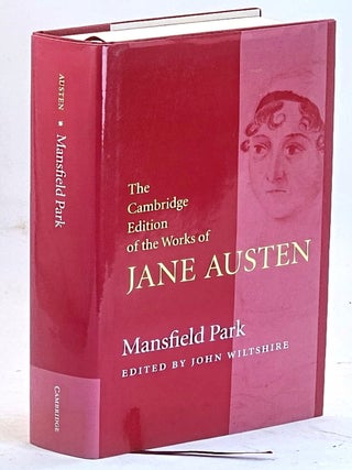 Item #104620 The Cambridge Edition of the Works of Jane Austen : Mansfield Park. Jane Austen,...