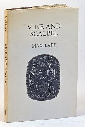Item #104646 Vine and Scalpel. Max Lake